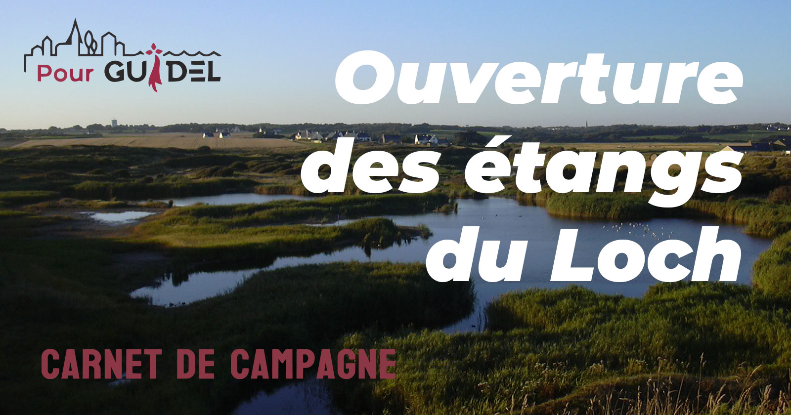 Ouverture des étangs du Loch : le positionnement de Pour Guidel