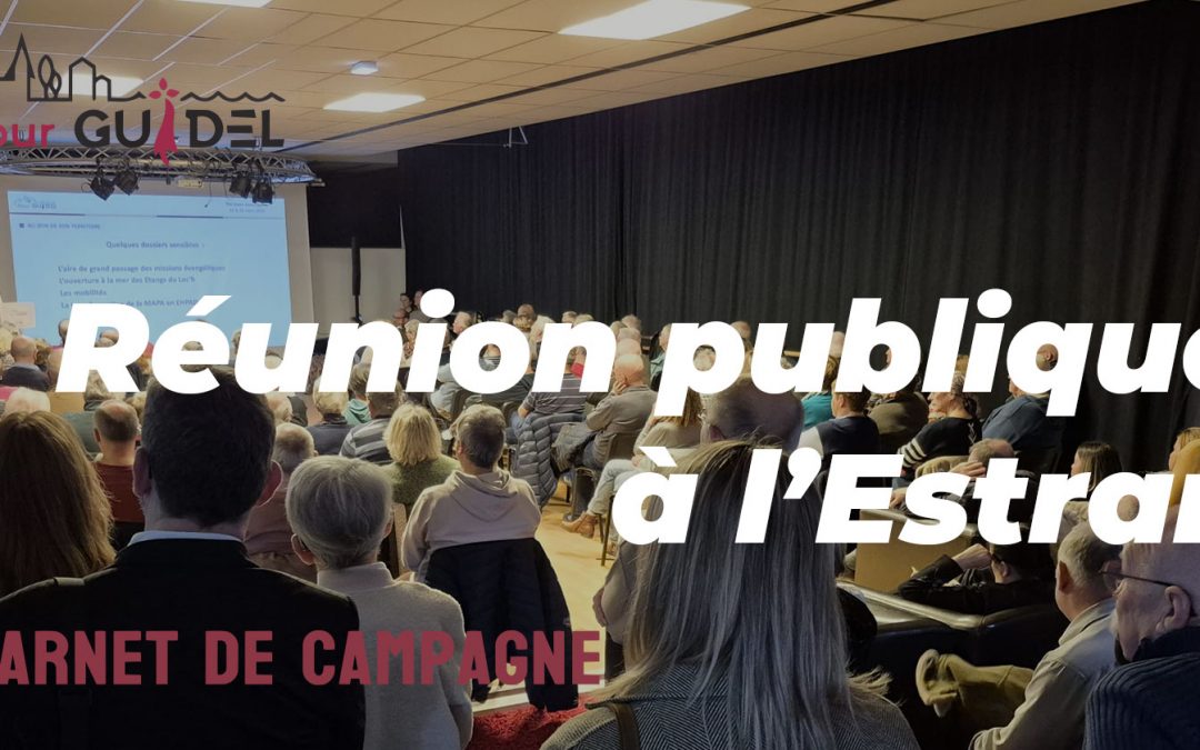 Salle comble à l&rsquo;Estran pour notre première réunion publique